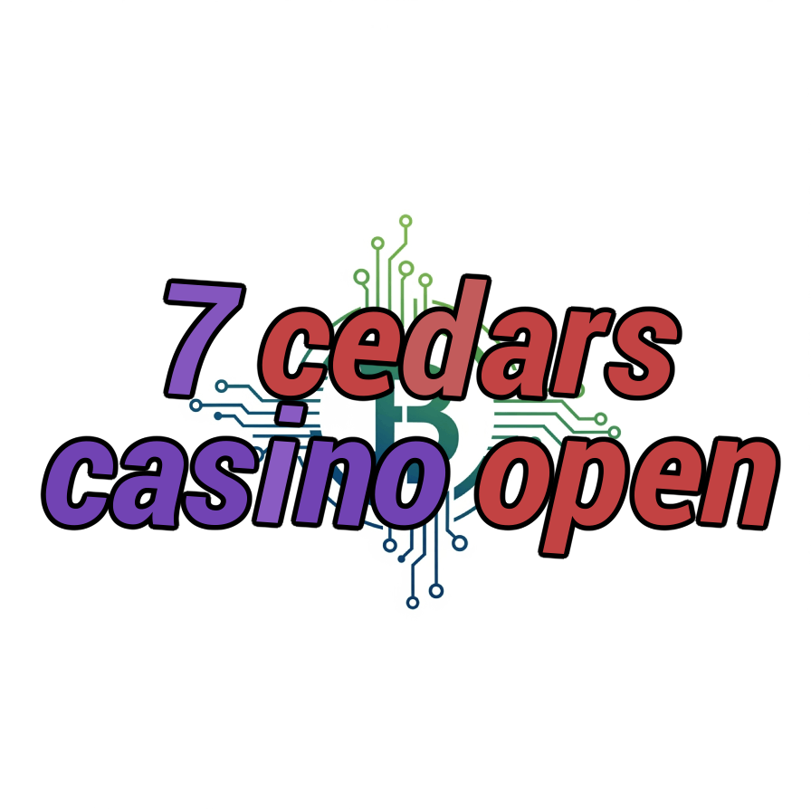 7 cedars casino open